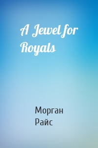 A Jewel for Royals