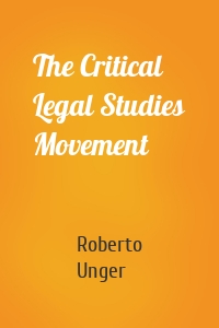 The Critical Legal Studies Movement