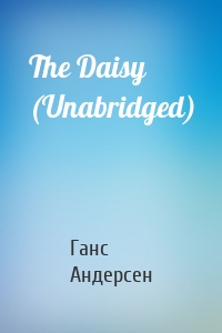 The Daisy (Unabridged)