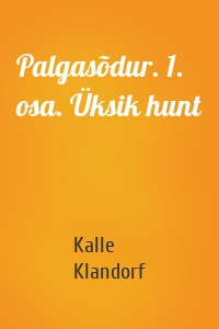 Palgasõdur. 1. osa. Üksik hunt