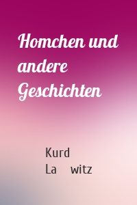 Homchen und andere Geschichten