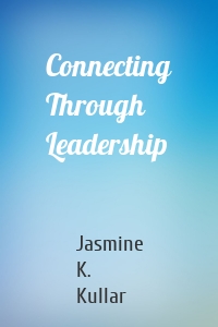 Connecting Through Leadership