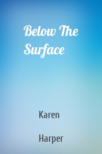 Below The Surface