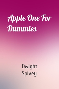 Apple One For Dummies