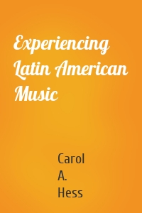 Experiencing Latin American Music