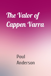 The Valor of Cappen Varra