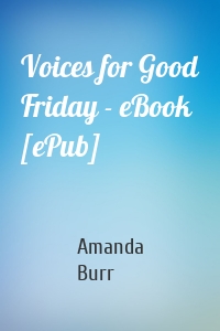 Voices for Good Friday - eBook [ePub]