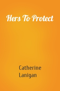 Hers To Protect
