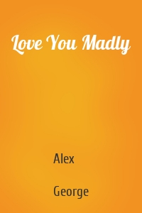 Love You Madly