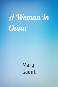 A Woman In China