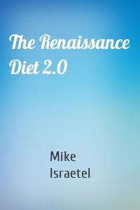 The Renaissance Diet 2.0