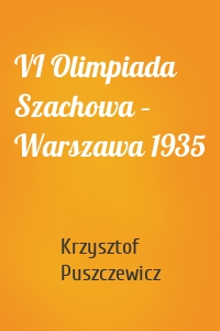 VI Olimpiada Szachowa – Warszawa 1935