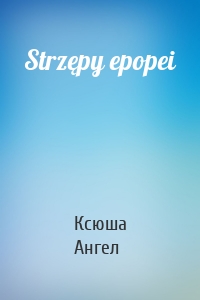 Strzępy epopei