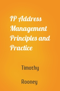 IP Address Management Principles and Practice