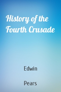 History of the Fourth Crusade