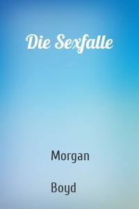 Die Sexfalle