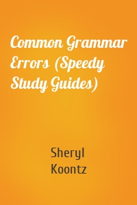 Common Grammar Errors (Speedy Study Guides)