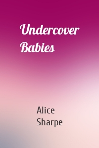 Undercover Babies