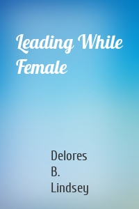 Leading While Female