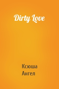 Dirty Love