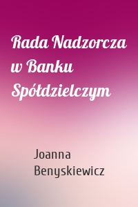 Rada Nadzorcza w Banku Spółdzielczym