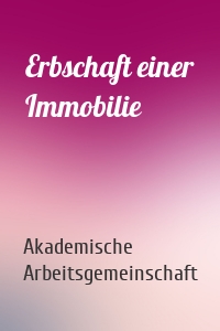 Erbschaft einer Immobilie