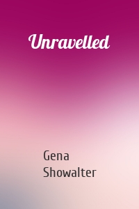 Unravelled
