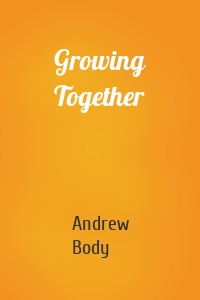 Growing Together