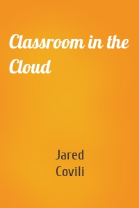 Classroom in the Cloud