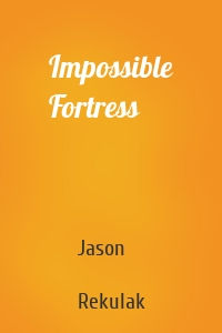 Impossible Fortress