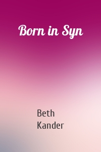 Born in Syn