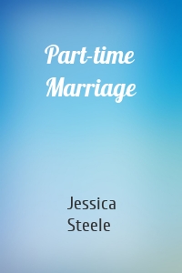 Part-time Marriage