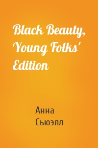 Black Beauty, Young Folks' Edition