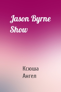 Jason Byrne Show
