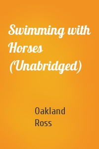 Swimming with Horses (Unabridged)