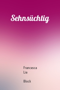 Sehnsüchtig