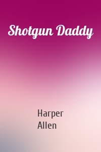 Shotgun Daddy
