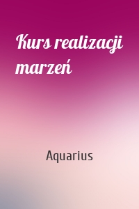 Kurs realizacji marzeń