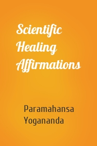 Scientific Healing Affirmations