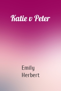 Katie v Peter