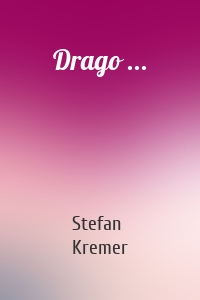 Drago ...