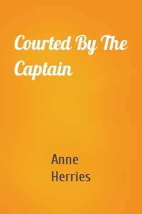 Courted By The Captain