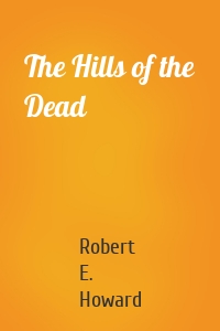 The Hills of the Dead