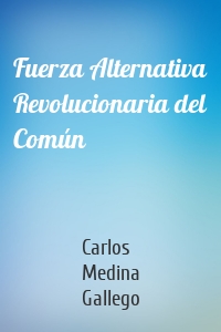 Fuerza Alternativa Revolucionaria del Común