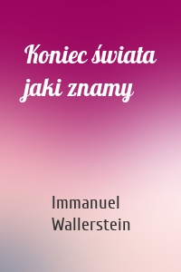 Koniec świata jaki znamy