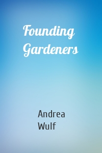 Founding Gardeners