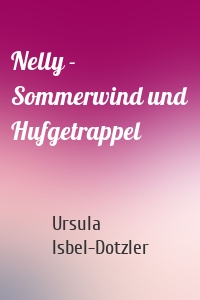 Nelly - Sommerwind und Hufgetrappel