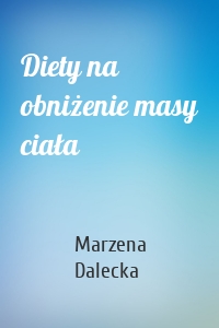 Diety na obniżenie masy ciała