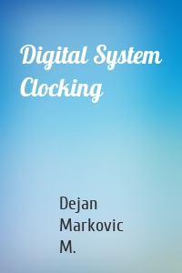 Digital System Clocking