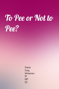 To Pee or Not to Pee?